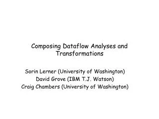 Composing Dataflow Analyses and Transformations