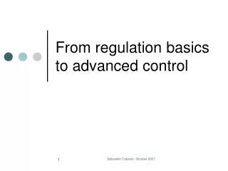 From regulation basics to advanced control