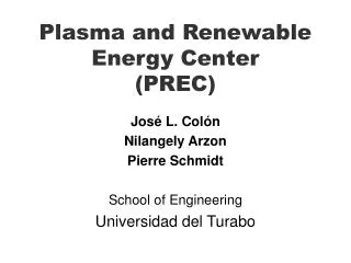 Plasma and Renewable Energy Center (PREC)