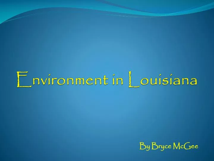 environment in louisiana