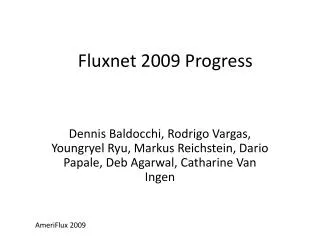 Fluxnet 2009 Progress