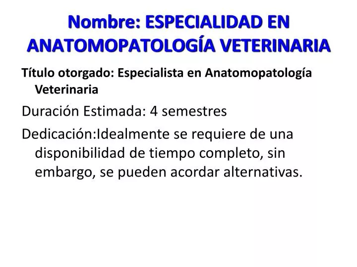 nombre especialidad en anatomopatolog a veterinaria