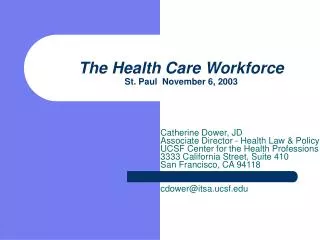 The Health Care Workforce St. Paul November 6, 2003