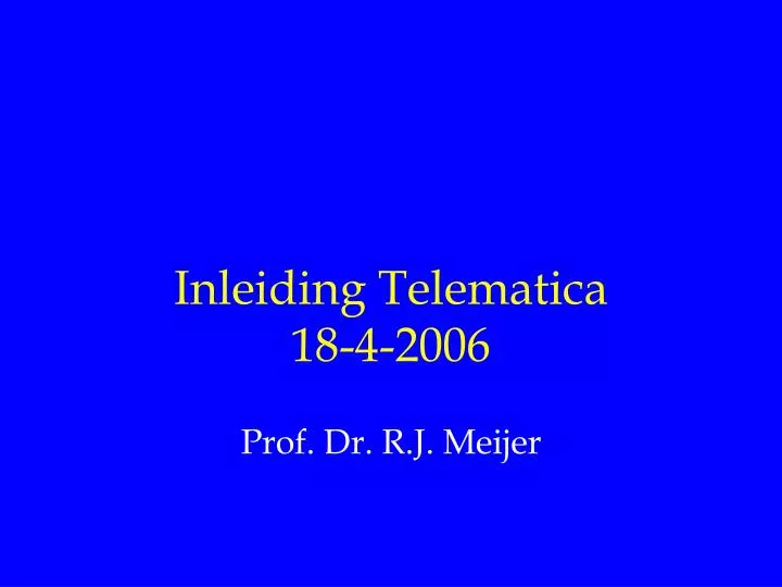 inleiding telematica 18 4 2006
