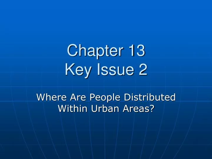 chapter 13 key issue 2
