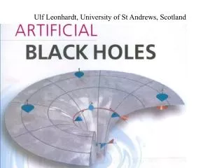 Ulf Leonhardt, University of St Andrews, Scotland