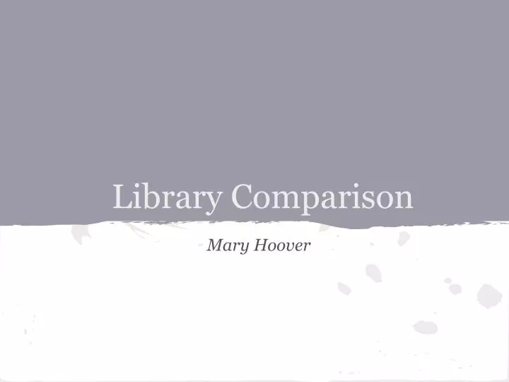 library comparison