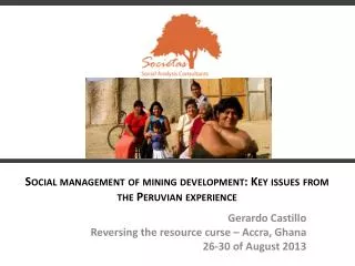 Social management of mining development: Key issues from the Peruvian experience