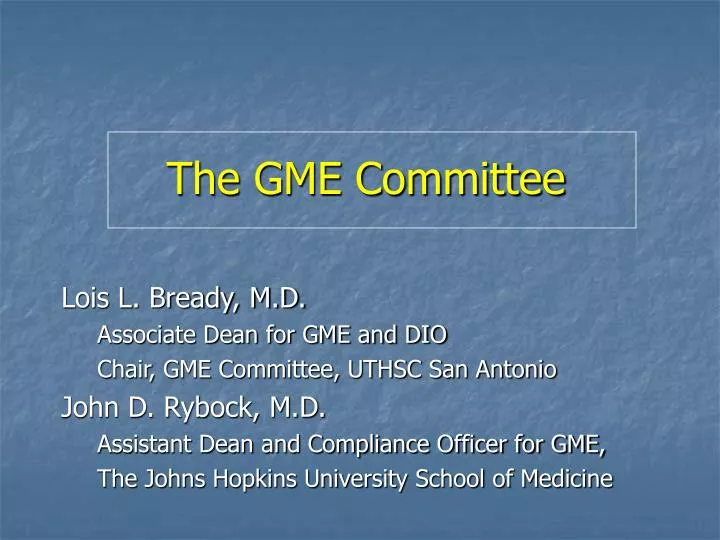 the gme committee