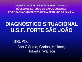 DIAGNÓSTICO SITUACIONAL U.S.F. FORTE SÃO JOÃO