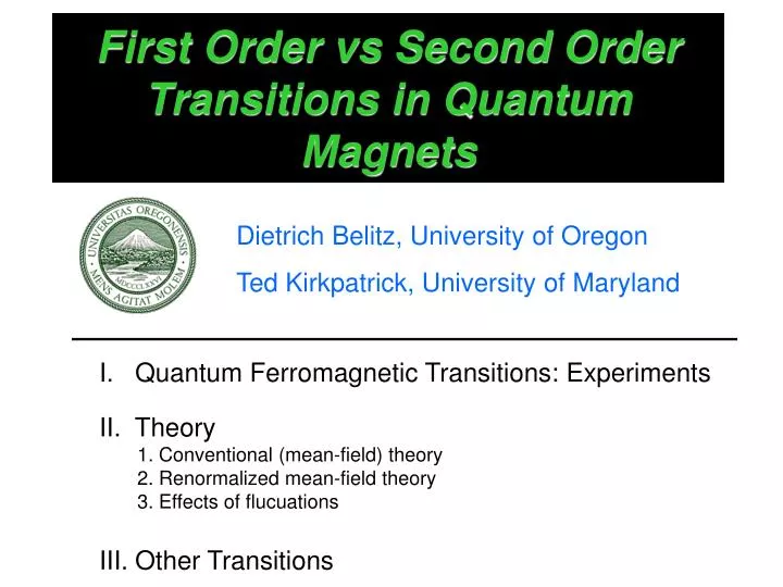 first order vs second order transitions in quantum magnets