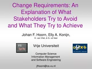 Change Requirements: An Explanation of What Stakeholders Try to Avoid