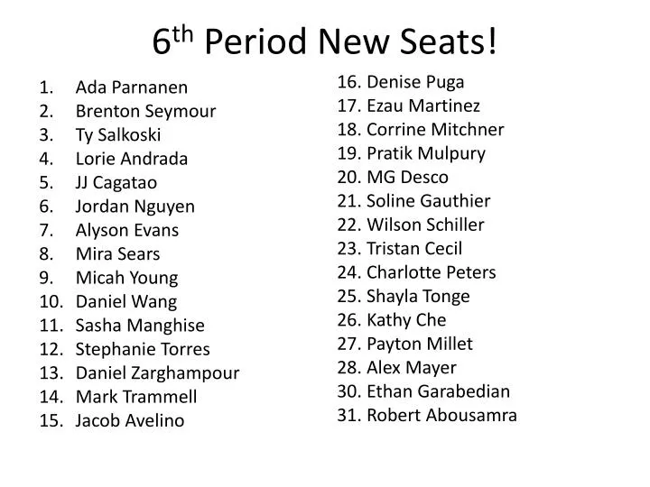6 th period new seats