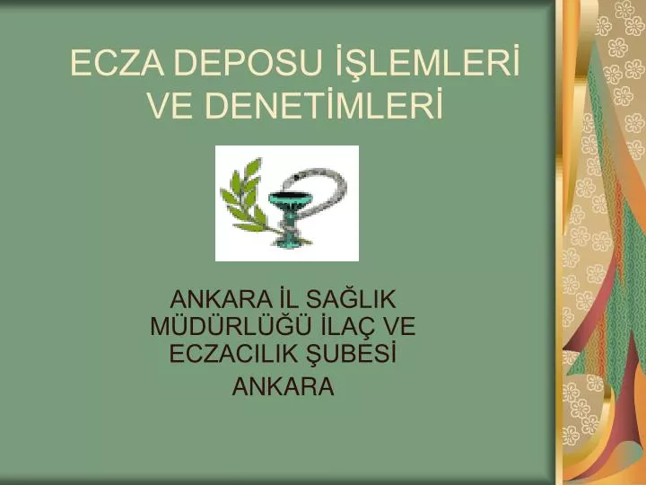 ecza deposu lemler ve denet mler