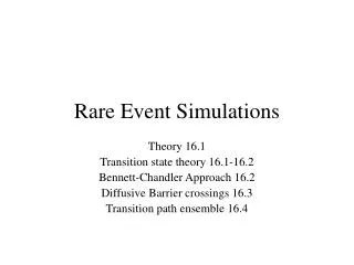 Rare Event Simulations