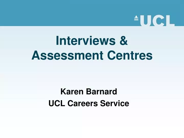 interviews assessment centres