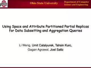 Using Space and Attribute Partitioned Partial Replicas for Data Subsetting and Aggregation Queries