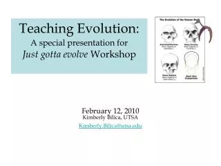 Teaching Evolution: A special presentation for Just gotta evolve Workshop