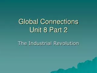 Global Connections Unit 8 Part 2