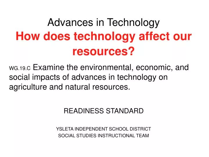 advances in technology how does technology affect our resources