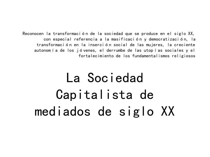 la sociedad capitalista de mediados de siglo xx