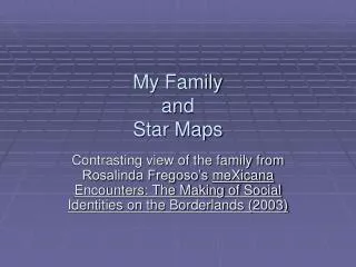 My Family and Star Maps