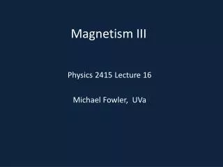 Magnetism III