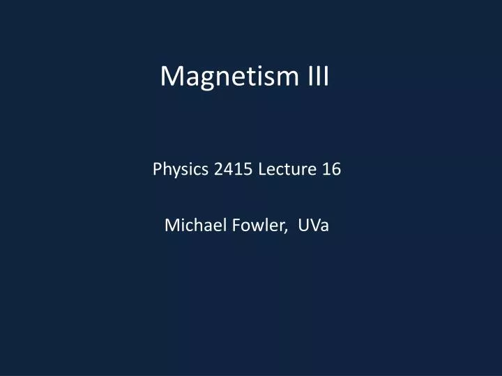 magnetism iii