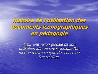 histoire de l utilisation des documents iconographiques en p dagogie
