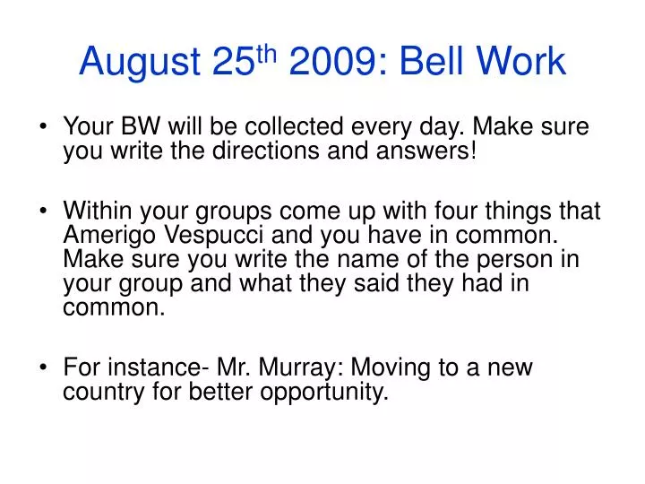 august 25 th 2009 bell work