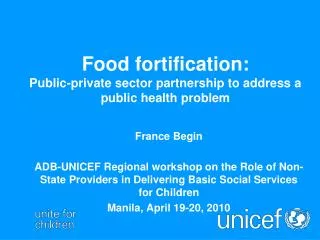 Food fortification: Public-private sector partnership to address a public health problem