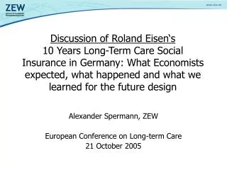 Alexander Spermann, ZEW European Conference on Long-term Care 21 October 2005