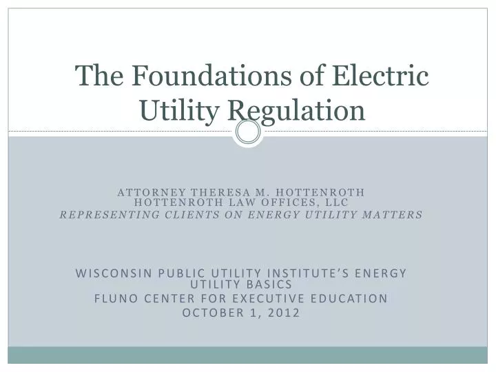 the foundations of electric utility regulation