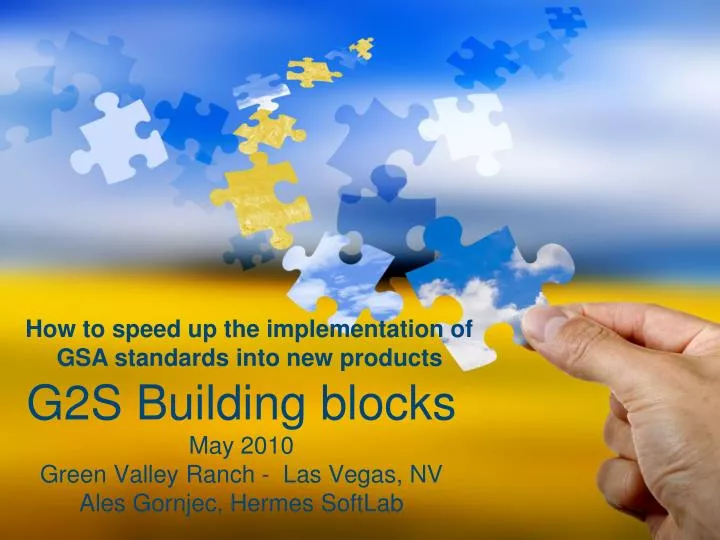 g2s building blocks may 2010 green valley ranch las vegas nv ales gornjec hermes softlab