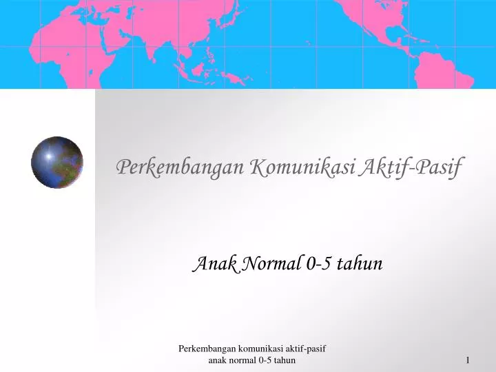 perkembangan komunikasi aktif pasif