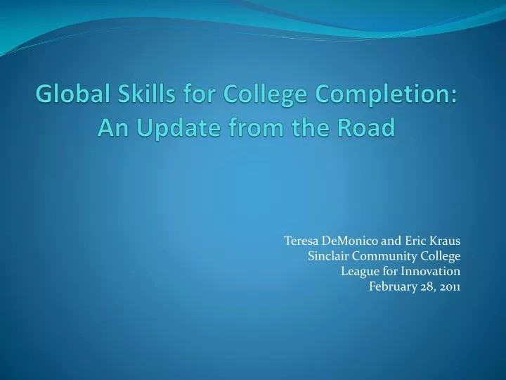 global skills for college completion an update from the road