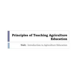 Principles of Teaching Agriculture Education