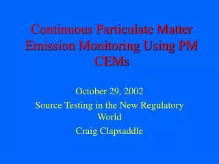 Continuous Particulate Matter Emission Monitoring Using PM CEMs