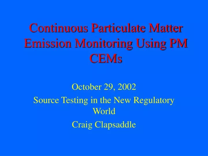 continuous particulate matter emission monitoring using pm cems