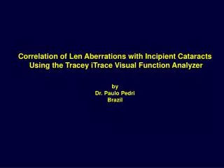 Correlation of Len Aberrations with Incipient Cataracts