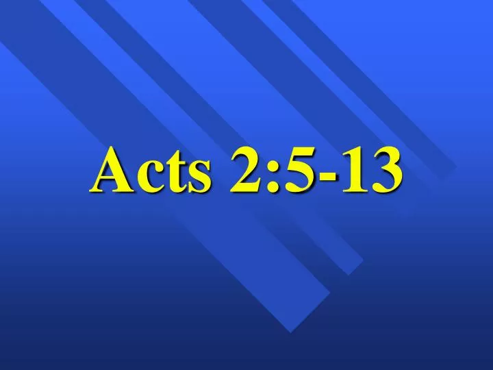 acts 2 5 13