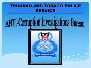 TRINIDAD AND TOBAGO POLICE SERVICE