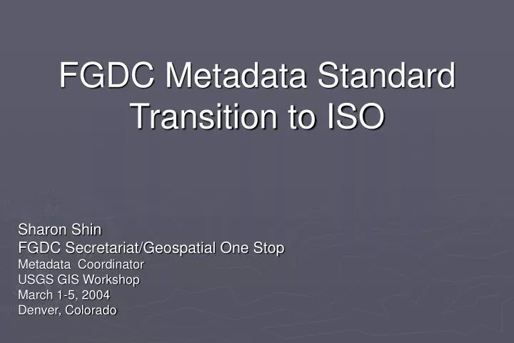 fgdc metadata standard transition to iso