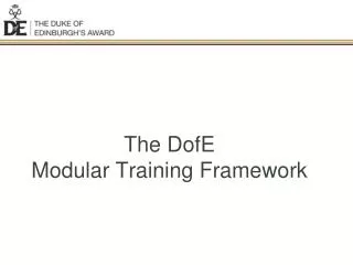 The DofE Modular Training Framework