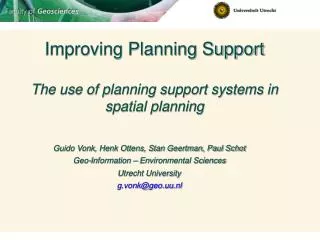 Improving Planning Support The use of planning support systems in spatial planning
