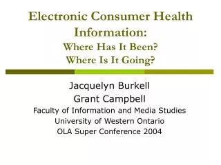 Electronic Consumer Health Information: Where Has It Been? Where Is It Going?