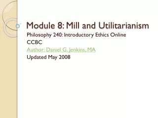 Module 8: Mill and Utilitarianism