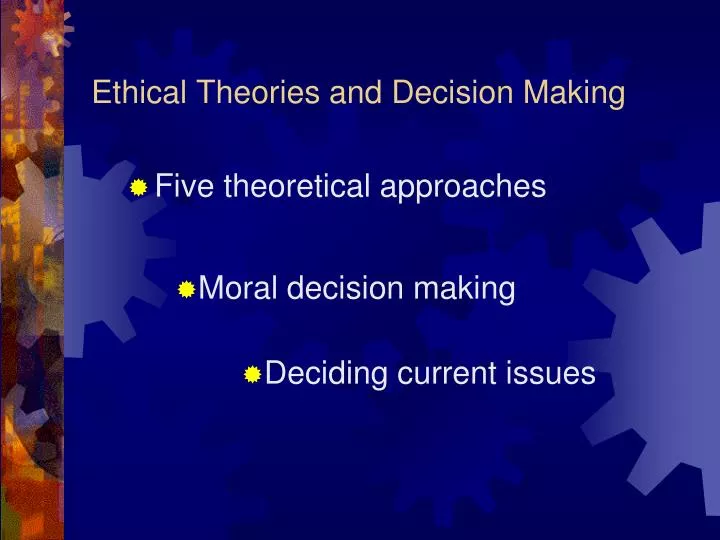 ethical theories and decision making