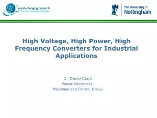 Dr David Cook Power Electronics, Machines and Control Group
