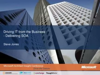 Driving IT from the Business - Delivering SOA
